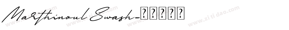 Marthinoul Swash字体转换